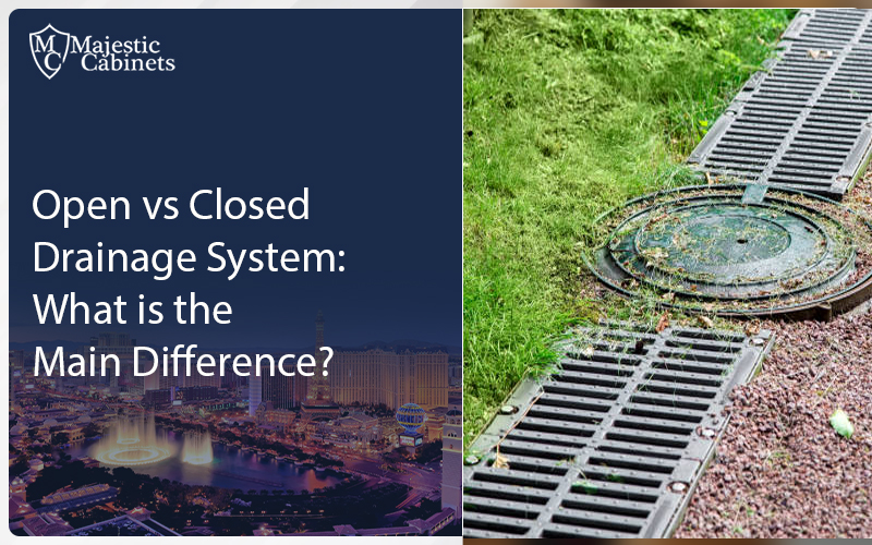 Open vs Closed Drainage System